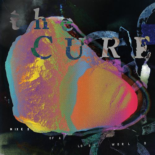 The Cure | Mixes Of A Lost World