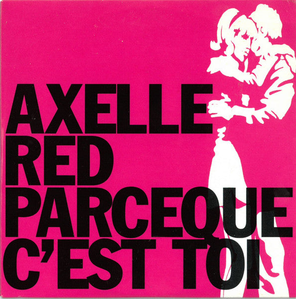Axelle Red | Parce Que C'est Toi - promo