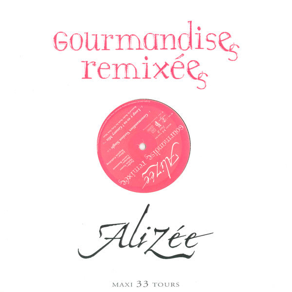 Alizée | Gourmandises Remixées - Maxi 45T