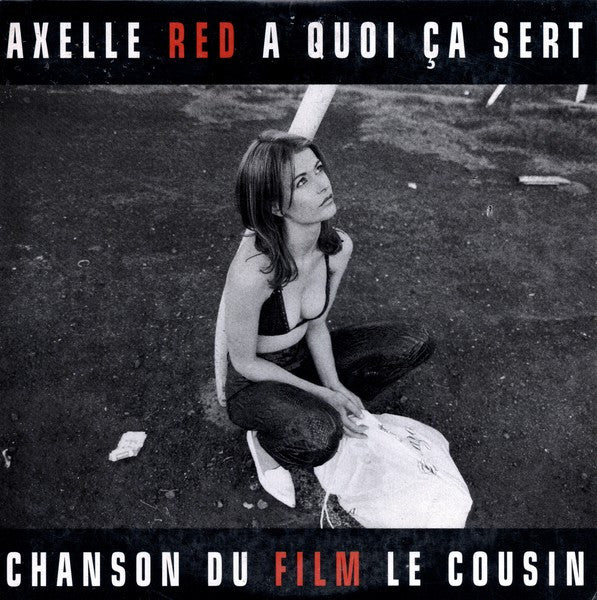 Axelle Red | A Quoi Ça Sert