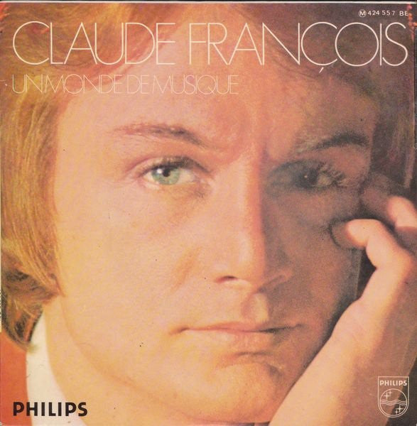 Claude François | un monde de musique - 45T