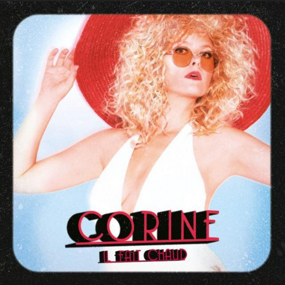 Corine | Il Fait Chaud - promo