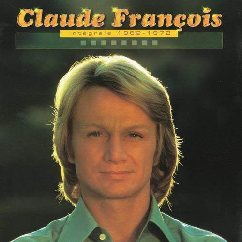 Claude François | Intégrale 1962-1972 - Coffret CD