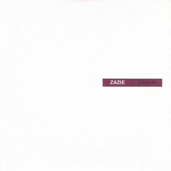 Zazie | J'étais Là - promo