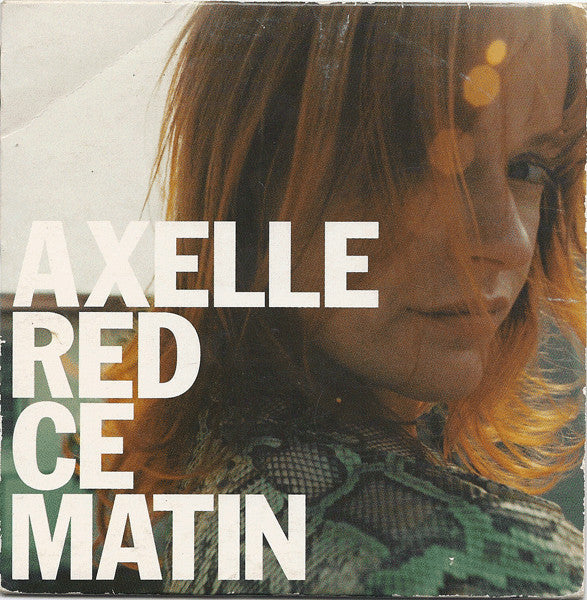 Axelle Red | Ce Matin