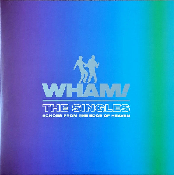 Wham! | The Singles (Echoes from The Edge of Heaven)