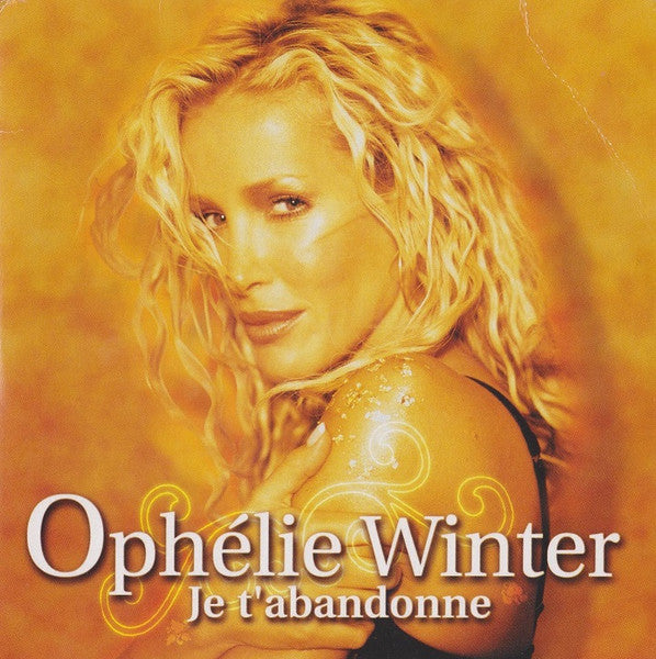 Ophélie Winter | Je T'abandonne