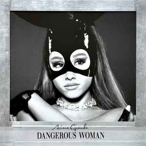 Ariana Grande | Dangerous Woman - Vinyle