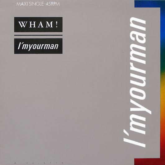 Wham! | I'm Your Man ( Europe)