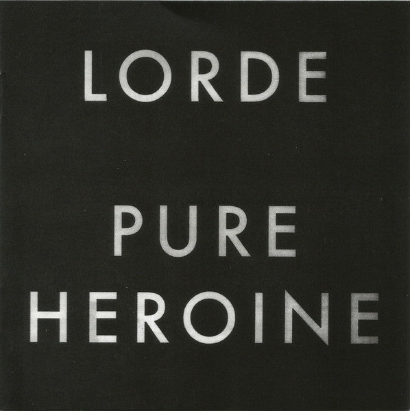 Lorde | Pure Heroine