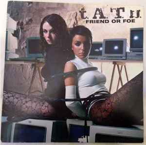 Tatu | Friend or Foe