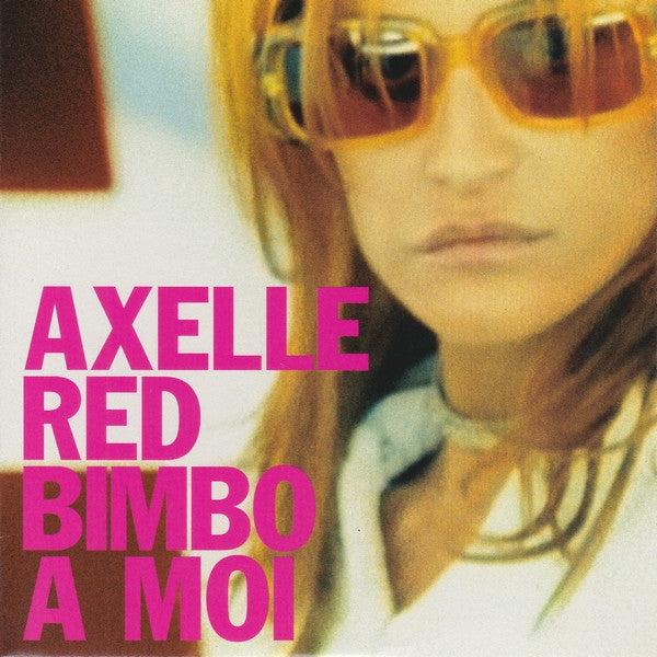 Axelle Red | Bimbo à Moi