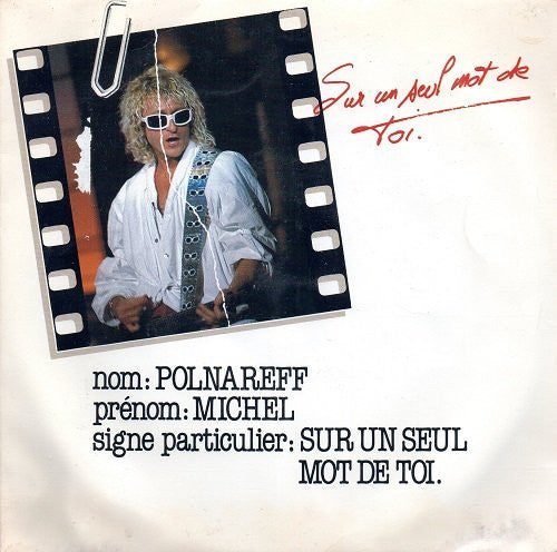 Michel Polnareff | Sur Un Seul Mot de Toi (45 tours)