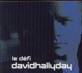 David Hallyday | Le Défi - promo