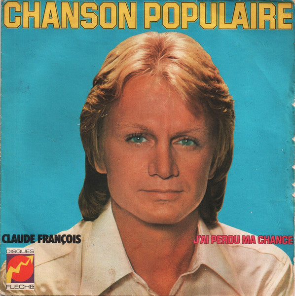 Claude François | Chanson Populaire - 45T