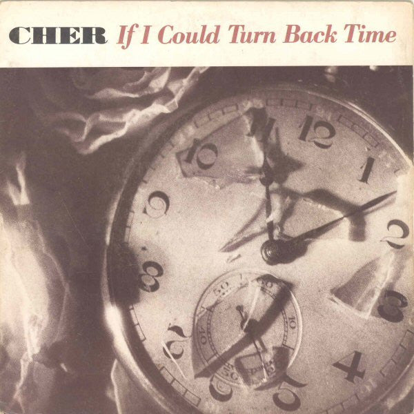 Cher | If I could turn back time - 45 tours (europe)