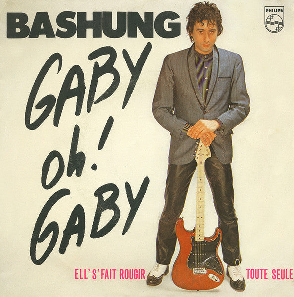 Alain Bashung | Gaby Oh! Gaby - 45T
