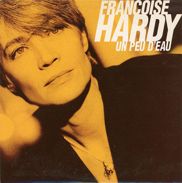 Françoise Hardy | Un peu d'eau - promo