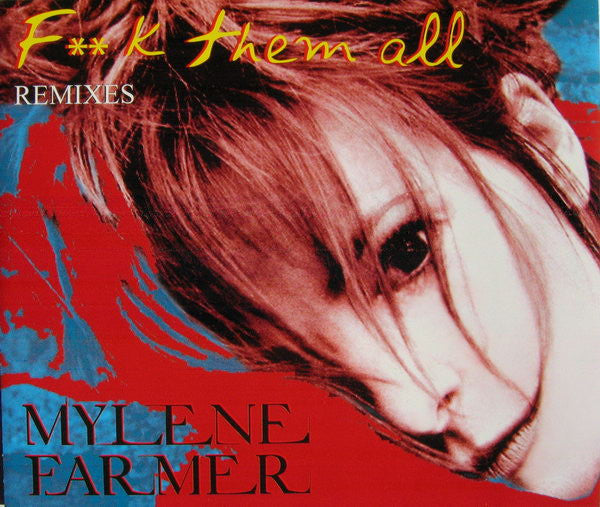 Mylène Farmer | Fuck Them All (Remixes)