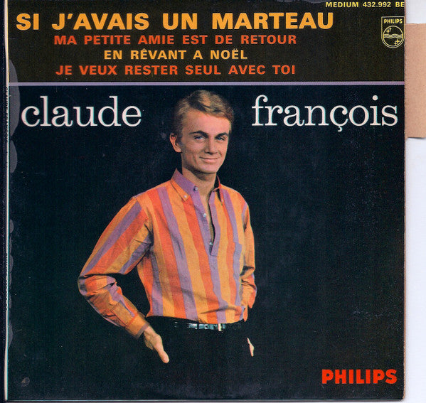 Claude François | Si j'avais un marteau - 45T