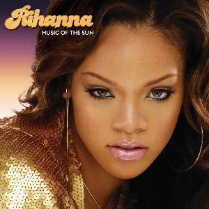 Rihanna | Music of the Sun (LP)