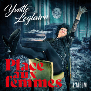 Yvette Leglaire | Place aux Femmes - Vinyle