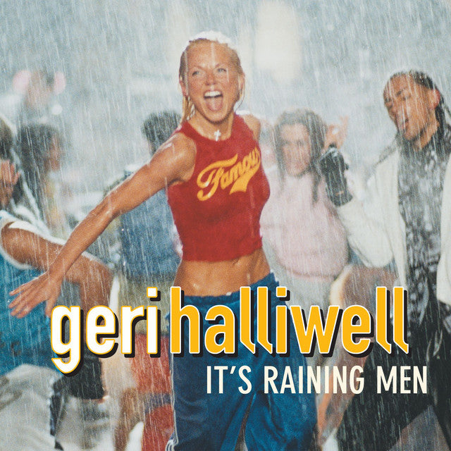 Geri Halliwell | It's Raining Men