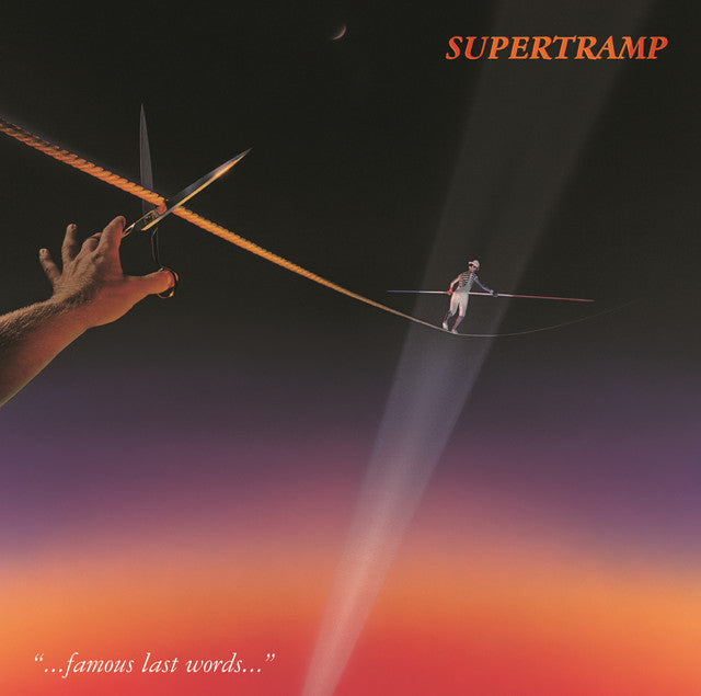Supertramp | Famous Last Words
