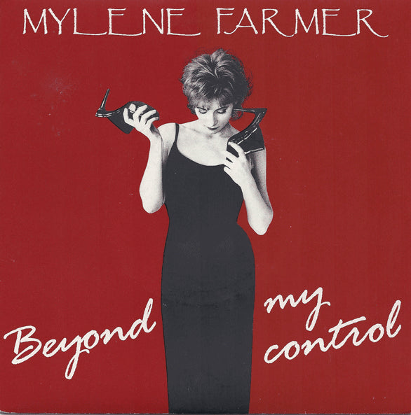 Mylène Farmer | Beyond my control (7-inch single)
