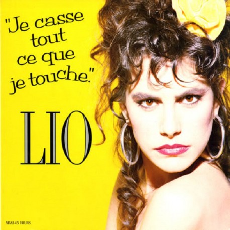 Lio | Je casse tout ce que je touche (45 tours)