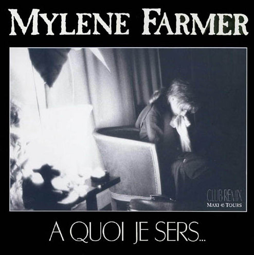 Mylène Farmer | A Quoi Je Sers - Vinyle