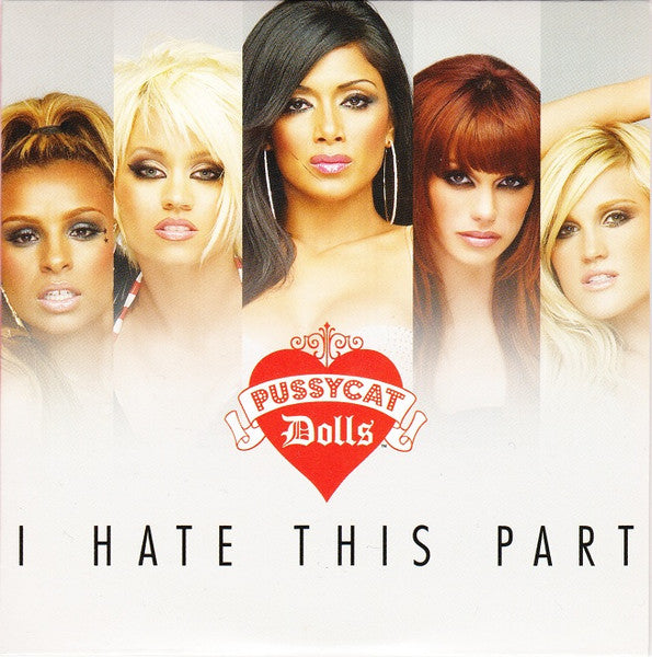 Pussycat Dolls | I Hate This Part - CD promo