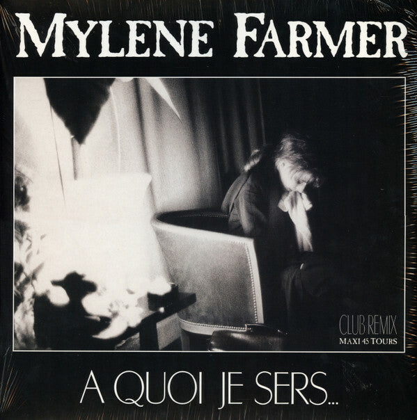 Mylène Farmer | A quoi je sers... (Club remix) - Used
